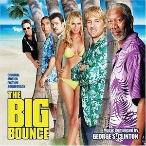 Big Bounce (Colonna Sonora) - CD Audio di George Clinton