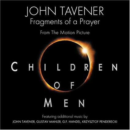 Children Of Men (Colonna Sonora) - CD Audio di John Tavener