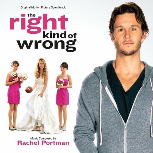 Right Kind of Wrong (Score) (Colonna sonora) - CD Audio di Rachel Portman