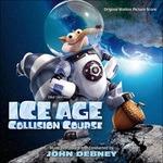 L'era Glaciale. in Rotta di Collisione (Colonna sonora) - CD Audio di John Debney