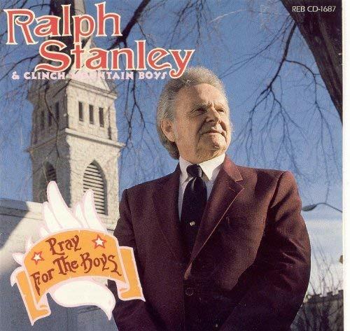 Pray For The Boys - CD Audio di Ralph Stanley