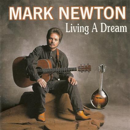 Living in a Dream - CD Audio di Mark Newton