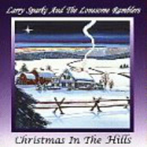 Christmas In The Hills - CD Audio di Larry Sparks