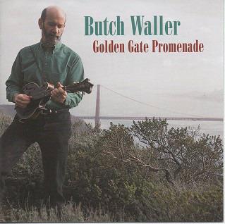 Golden Gate Promenade - CD Audio di Butch Waller