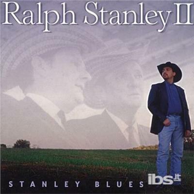 Stanley Blues - CD Audio di Ralph Stanley II