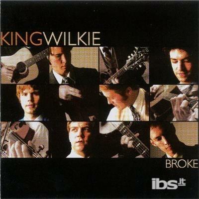 Broke - CD Audio di King Wilkie