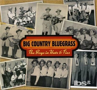 Boys in Hats and Ties - CD Audio di Big Country Bluegrass