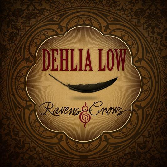 Ravens & Crows - CD Audio di Dehlia Low