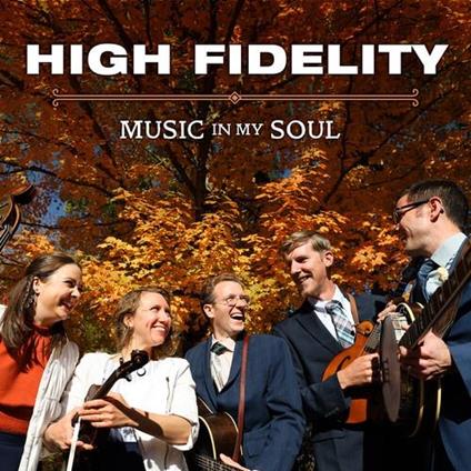 Music In My Soul - CD Audio di High Fidelity