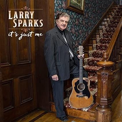 It's Just Me - Vinile LP di Larry Sparks