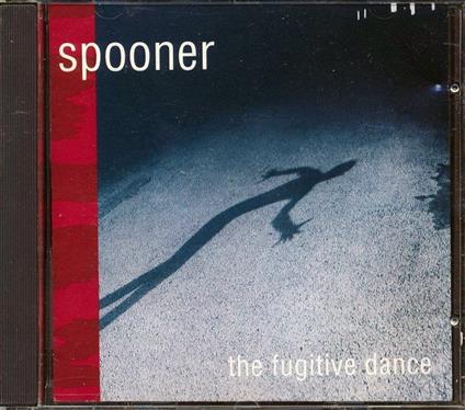 Fugitive Dance - CD Audio di Spooner