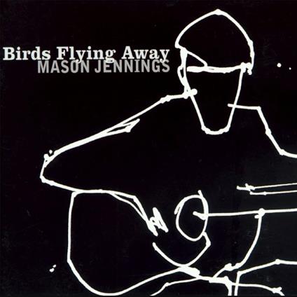 Birds Flying Away - Vinile LP di Mason Jennings