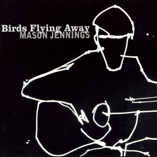Birds Flying Away - Vinile LP di Mason Jennings