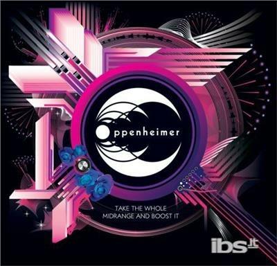Take the Whole Midrange - CD Audio di Oppenheimer