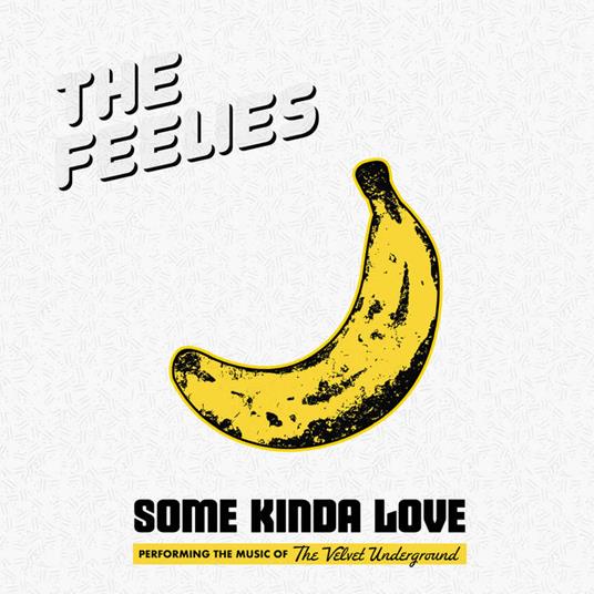 Some Kinda Love. Performing The Music Of - CD Audio di Feelies