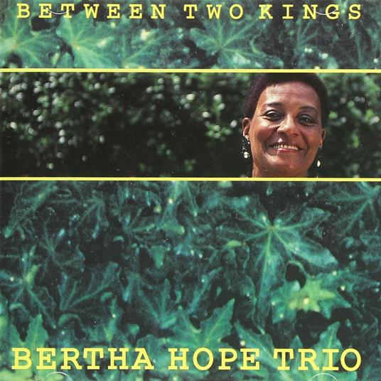 Between Two Kings - CD Audio di Bertha Hope