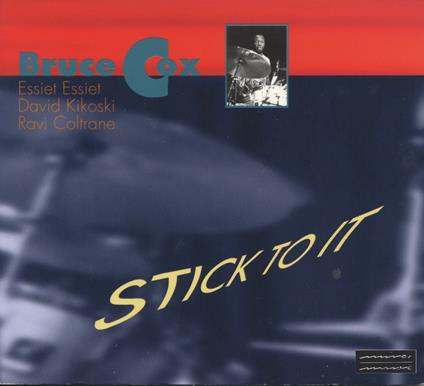 Stick to it - CD Audio di Bruce Cox