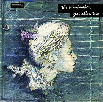 The Printmakers - Vinile LP di Geri Allen