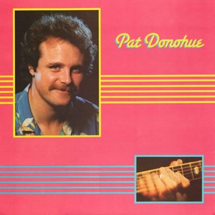 Pat Donohue - Vinile LP di Pat Donohue