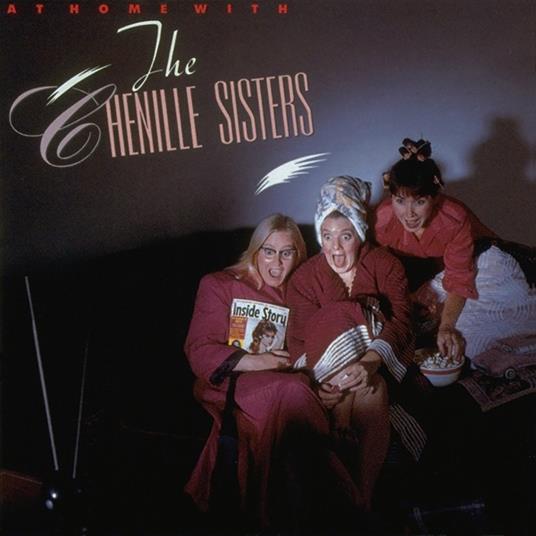 At Home with the Chenille Sisters - Vinile LP di Chenille Sisters