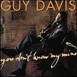 You Din't Know My Mind - CD Audio di Guy Davis