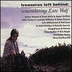 Treasures Left Behind. Remembering Kate Wolf