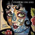 Steady as She Goes - CD Audio di Hot Tuna