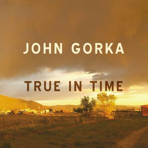 True in Time (Digipack) - CD Audio di John Gorka