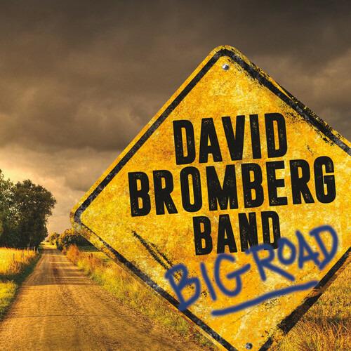 Big Road - Vinile LP di David Bromberg (Band)