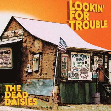 Lookin For Trouble - Vinile LP di Dead Daisies