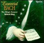 Essential Bach - CD Audio di Johann Sebastian Bach,Robert King,King's Consort