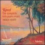 Musica per pianoforte completa - CD Audio di Maurice Ravel,Angela Hewitt