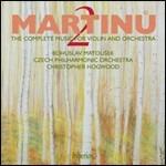Opere per violino e orchestra vol.2 - CD Audio di Bohuslav Martinu