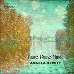 Musica per pianoforte - CD Audio di Gabriel Fauré,Angela Hewitt