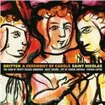 A Cerimony of Carols - St.Nicholas - CD Audio di Benjamin Britten