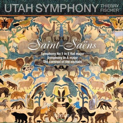 Symphony No.1-Symphony In A Major-Carnaval Of The Animals - CD Audio di Camille Saint-Saëns,Thierry Fischer,Utah Symphony Orchestra