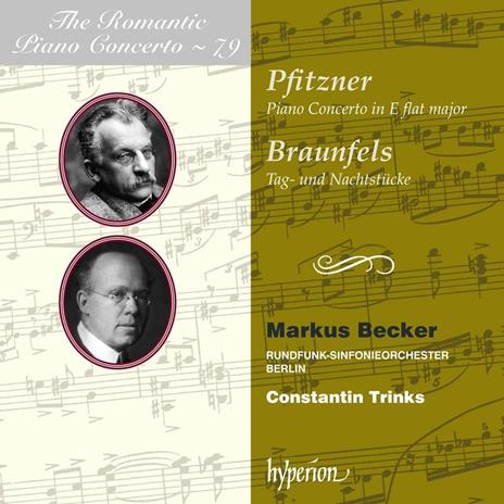 Romantic Piano vol.79 - CD Audio di Hans Pfitzner,Walter Braunfels,Radio Symphony Orchestra Berlino