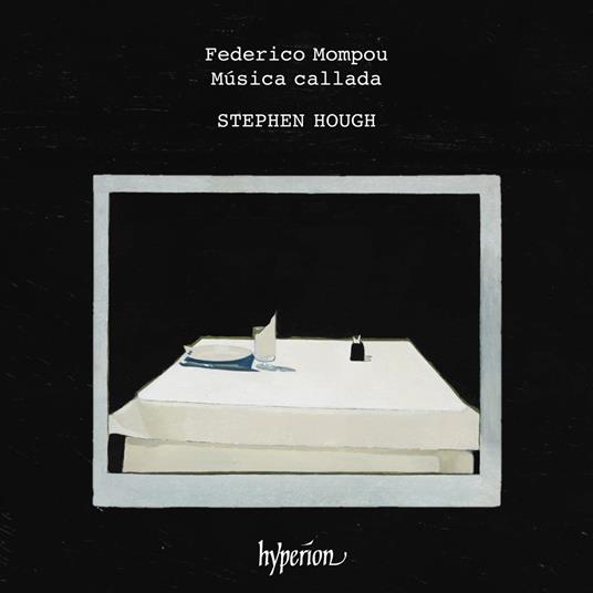 Musica Callada - CD Audio di Frederic Mompou,Stephen Hough