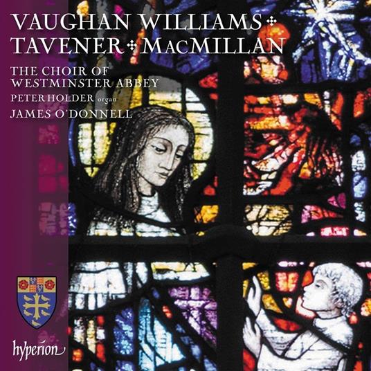 Vaughan Williams, Tavener & Macmillan - CD Audio di Westminster Abbey Choir