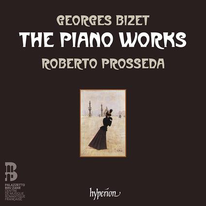 Piano Works - CD Audio di Georges Bizet,Roberto Prosseda