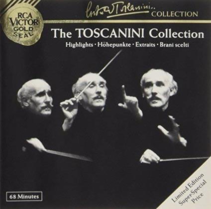 Toscanini Collection Highlights - CD Audio di Arturo Toscanini