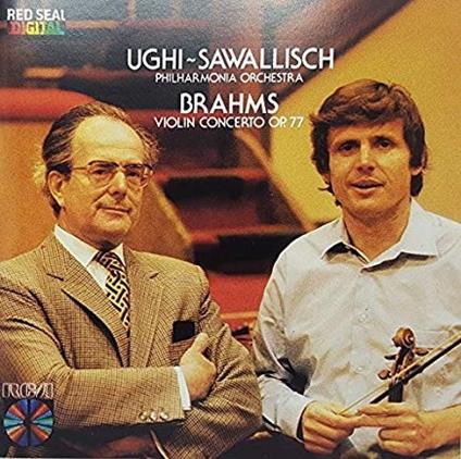 Brahms Violin Concerto Op.77 - CD Audio di Johannes Brahms,Uto Ughi,Wolfgang Sawallisch,Philharmonia Orchestra