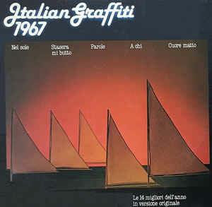 Italian Graffiti 1967 - Vinile LP