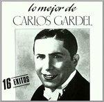 Lo Mejor de - CD Audio di Carlos Gardel