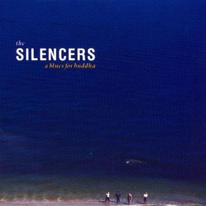 A Blues For Buddha - CD Audio di Silencers