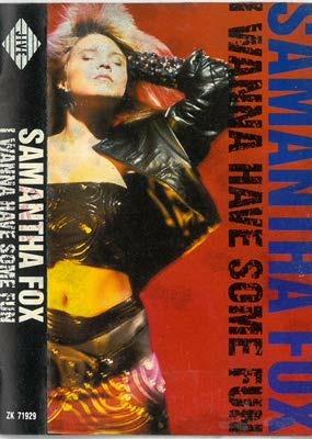I Wanna Have Some Fun (Musicassetta) - Musicassetta di Samantha Fox