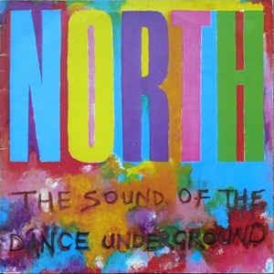 North - The Sound Of The Dance Underground (Colonna Sonora) - Vinile LP