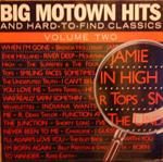 Big Motown Hits And Hard To Find Classics - Volume 2