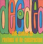 Decoded And Danced Up Rhythms Of Deconstruction