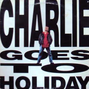 Charlie Goes To Holyday - Vinile LP di Charlie
